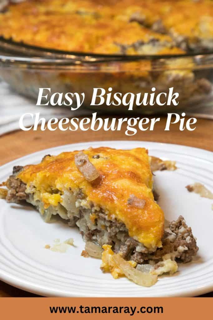 Easy Bisquick Cheeseburger Pie Recipe - Tamara Ray