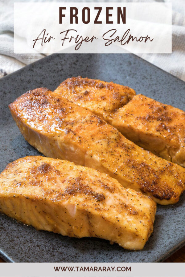 Frozen Salmon in Air Fryer Tamara Ray