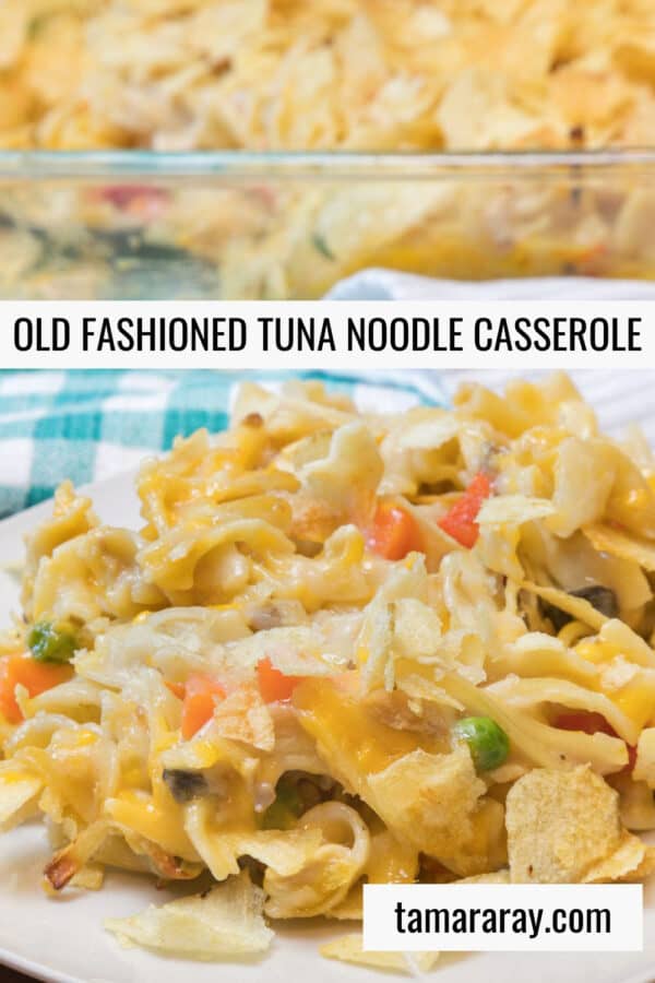 Old Fashioned Tuna Noodle Casserole Tamara Ray