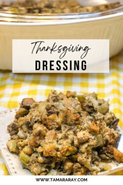 Thanksgiving Dressing Recipe - Tamara Ray